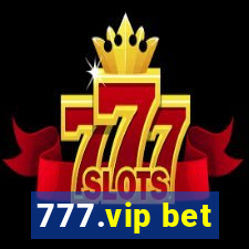 777.vip bet